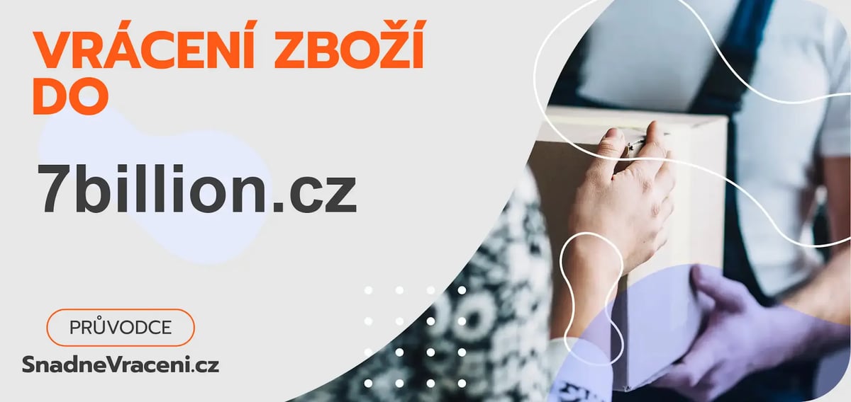 Jak provést vrácení zboží do obchodu 7billion.cz