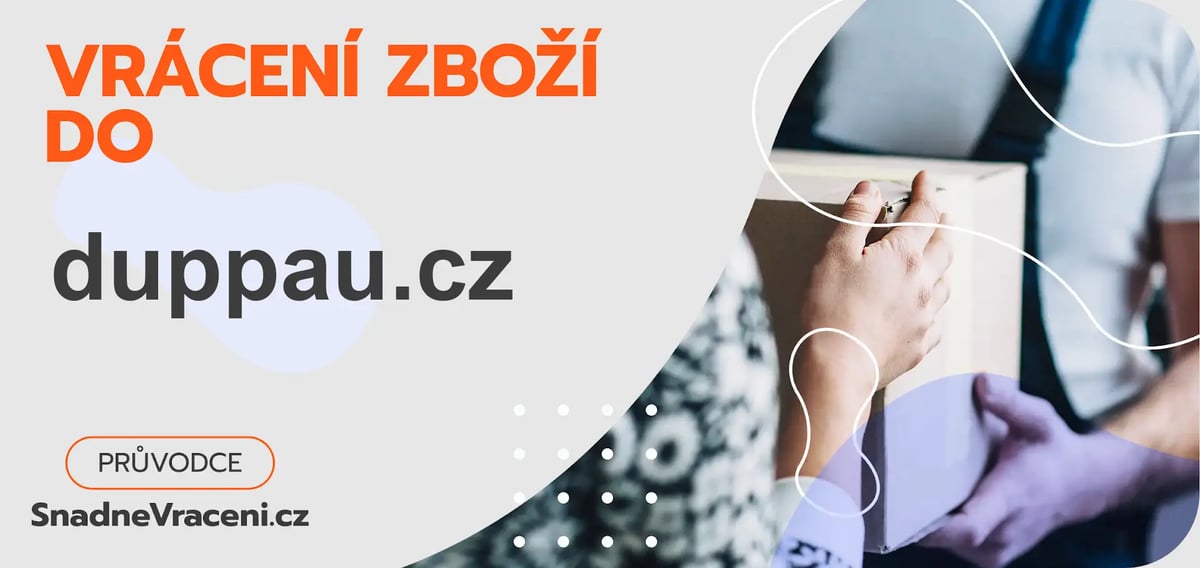 Jak vrátit zboží do obchodu duppau.cz rychle a bez komplikací?