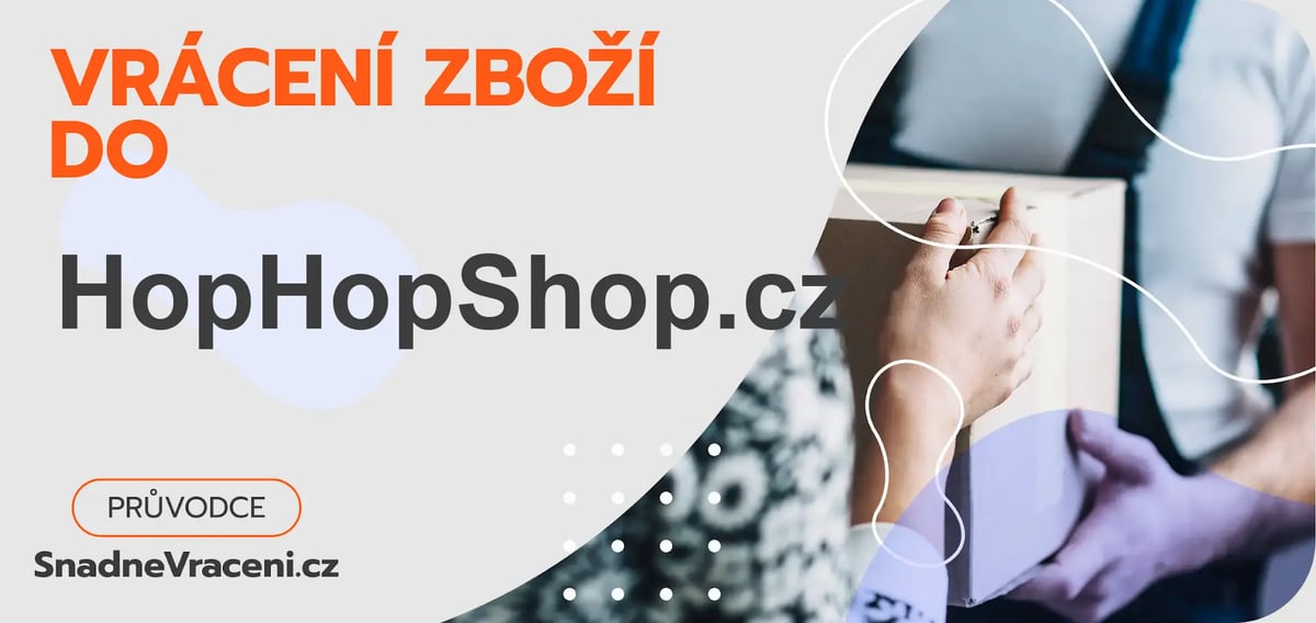 Jak snadno odeslat vrácené zboží do obchodu HopHopShop.cz?