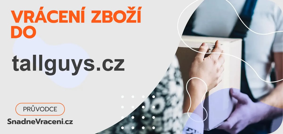 Jak vrátit zboží do obchodu tallguys.cz