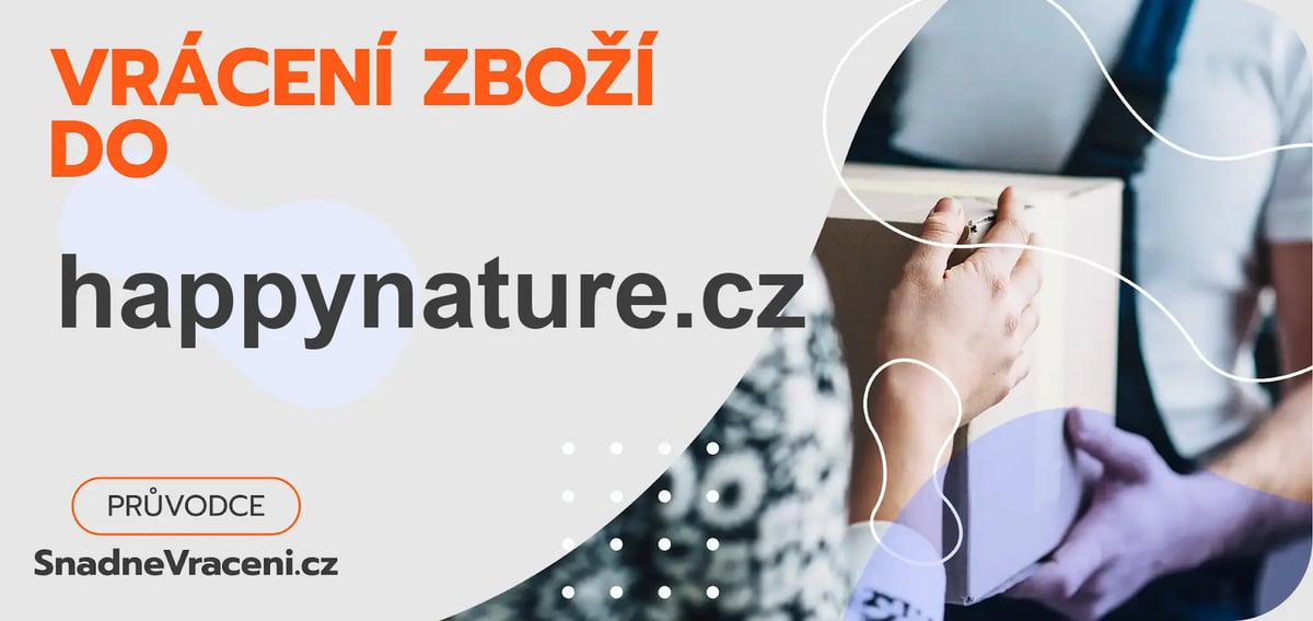Jak vrátit zboží do obchodu happynature.cz rychle a bez komplikací?
