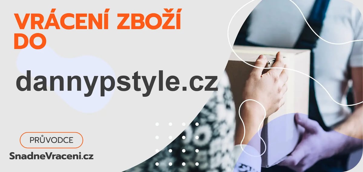 Jak snadno odeslat vrácené zboží do obchodu dannypstyle.cz?