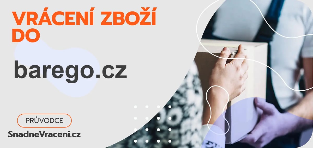 Jak snadno odeslat vrácené zboží do obchodu barego.cz?