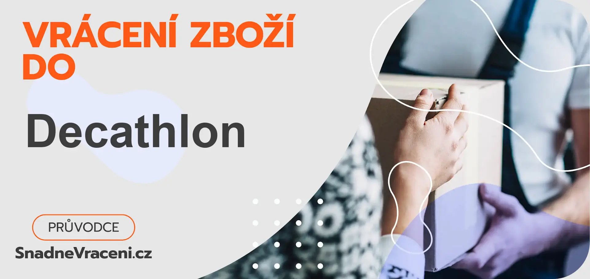Vrácení zboží do obchodu Decathlon – jak odeslat zásilku s vráceným zbožím do obchodu Decathlon?