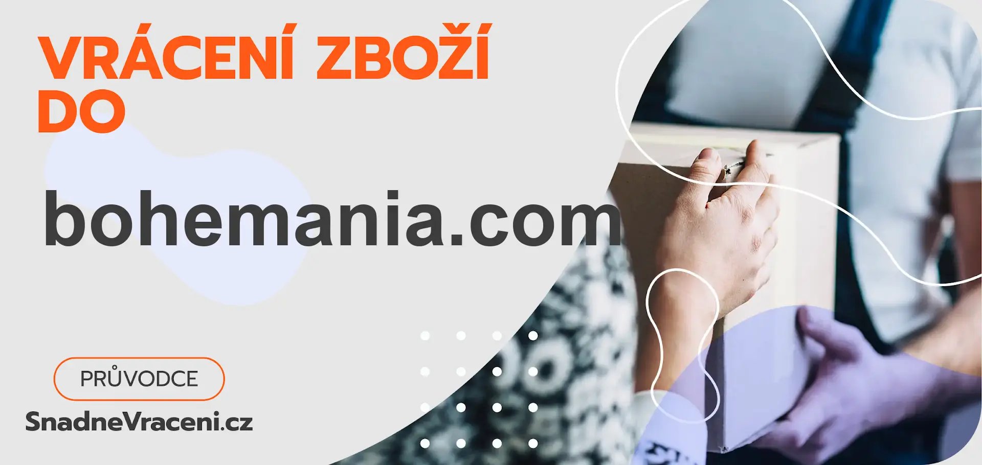 Jak provést vrácení zboží do obchodu bohemania.com