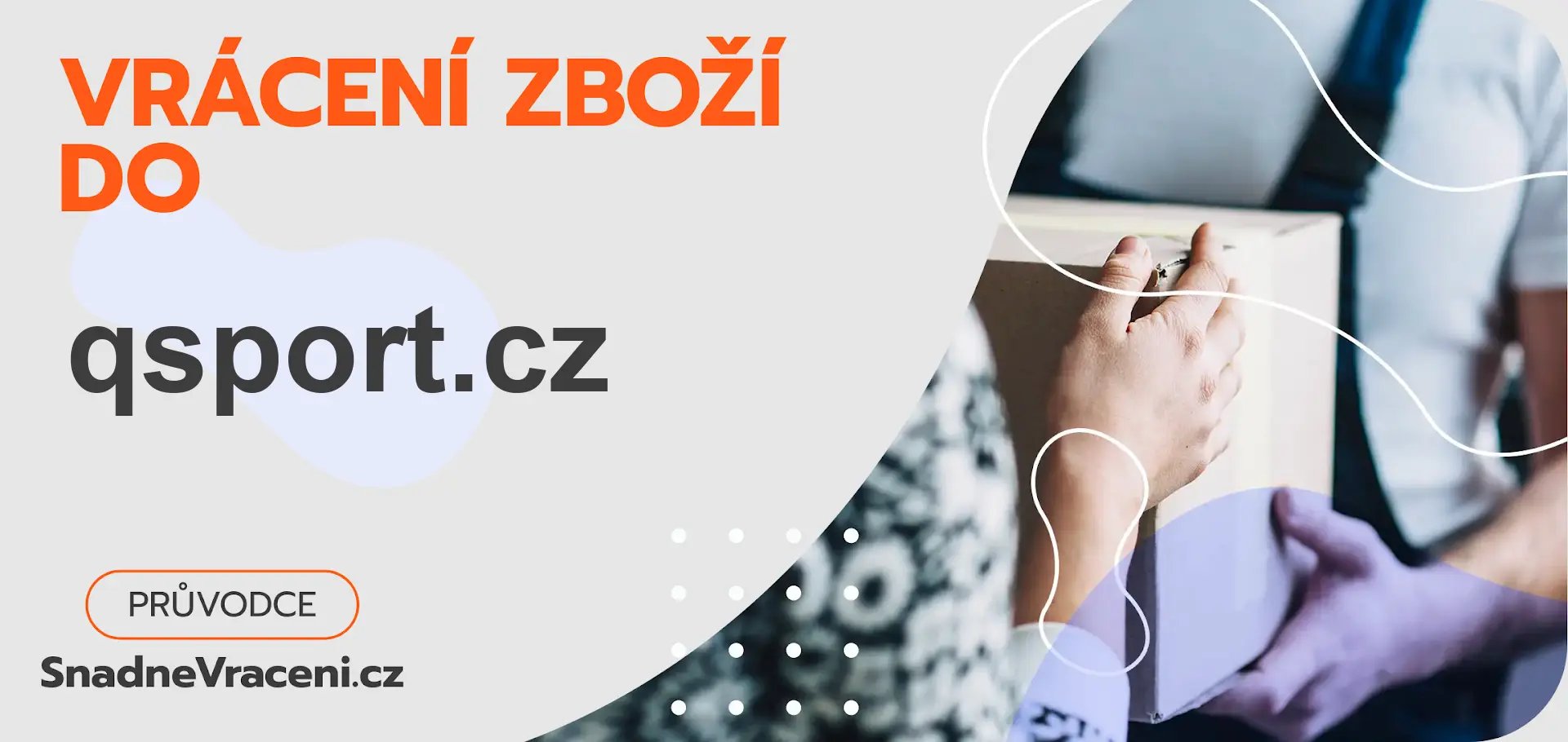 Jak snadno odeslat vrácené zboží do obchodu qsport.cz?