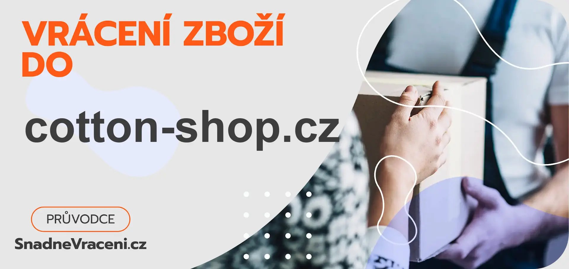 Jak provést vrácení zboží do obchodu cotton-shop.cz
