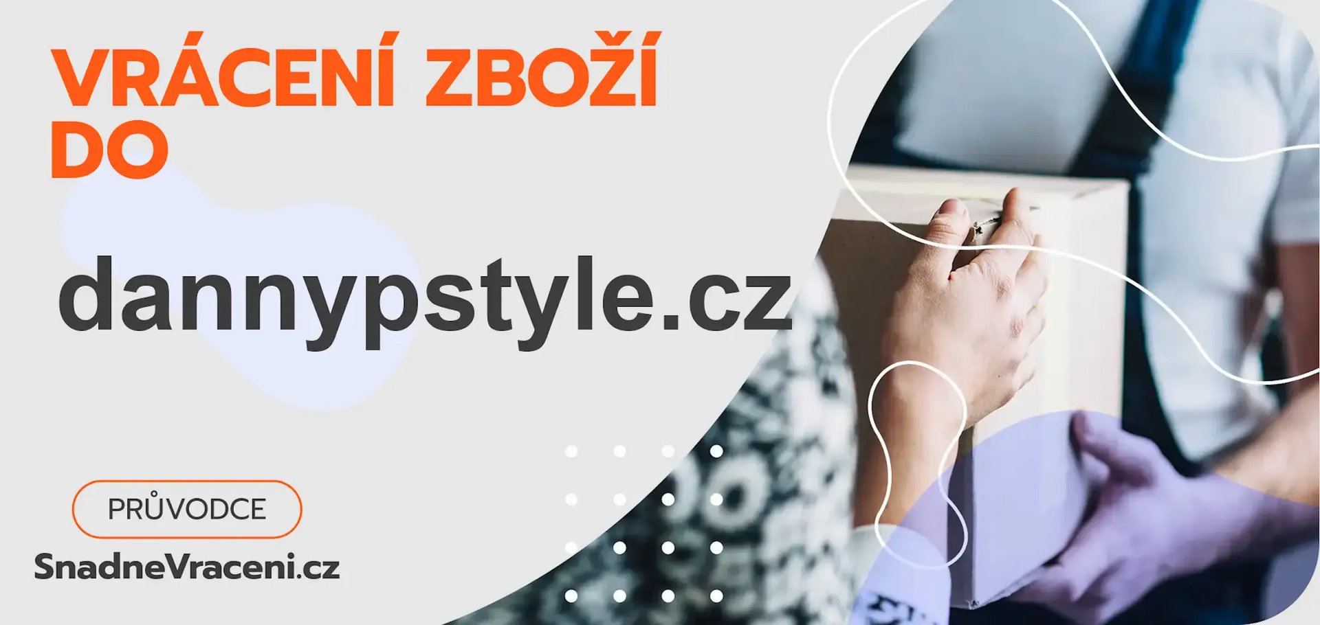 Jak snadno odeslat vrácené zboží do obchodu dannypstyle.cz?
