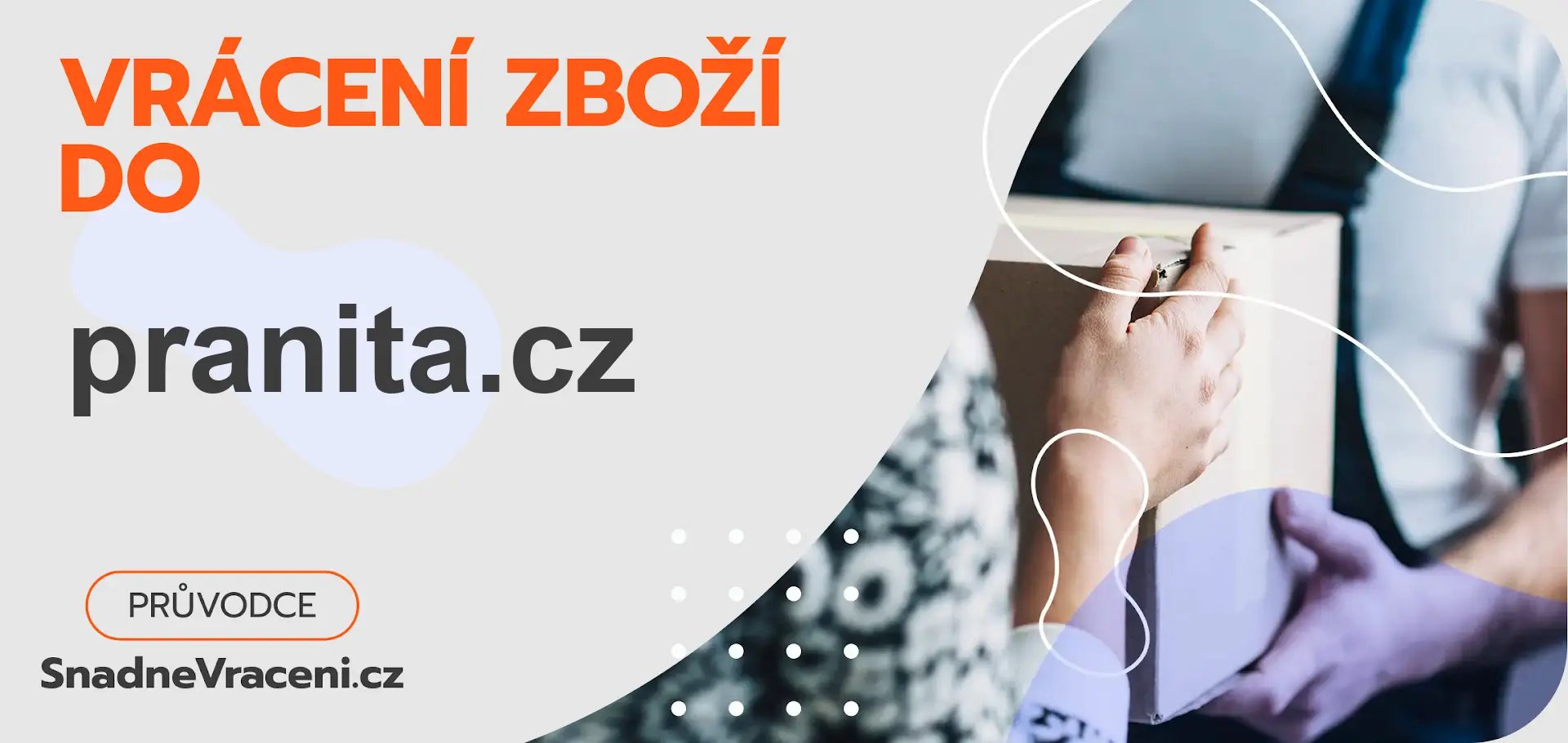 Vrácení zboží do obchodu pranita.cz – jak odeslat zásilku s vráceným zbožím do obchodu pranita.cz?