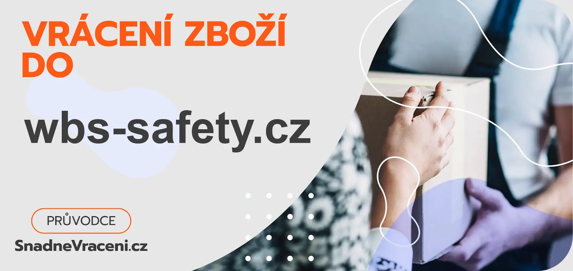 Jak snadno odeslat vrácené zboží do obchodu wbs-safety.cz?
