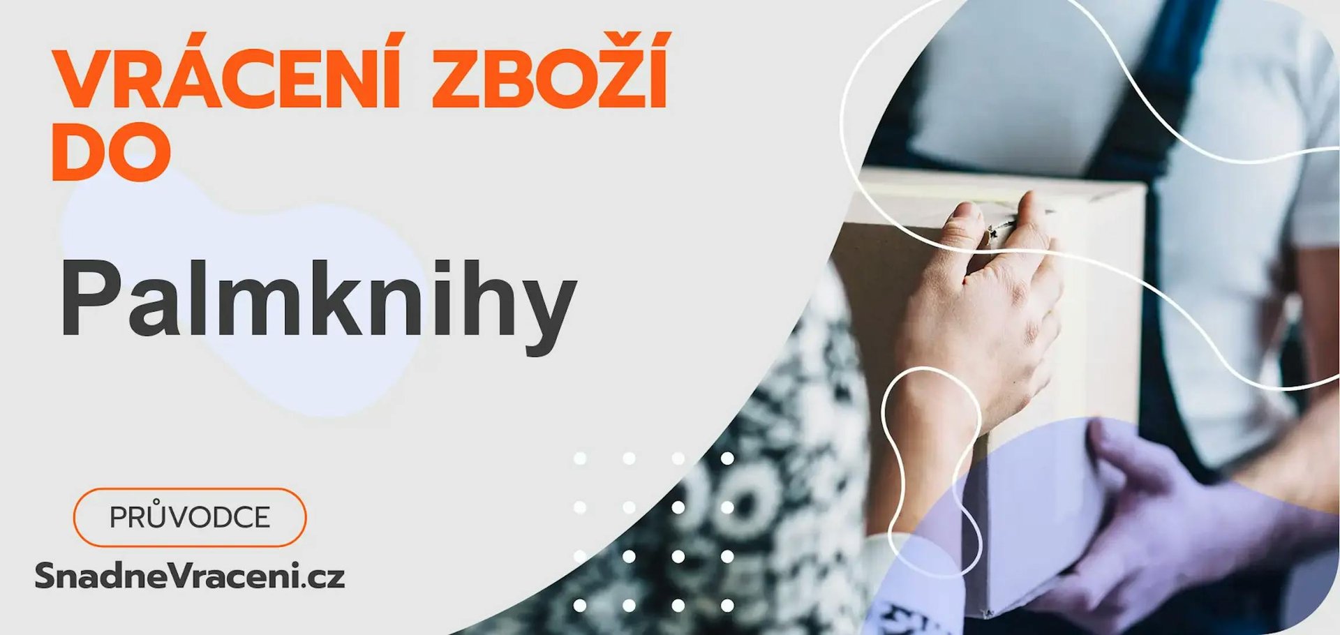 Jak vrátit zboží do obchodu Palmknihy rychle a bez komplikací?